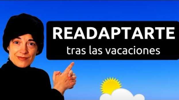 Video 5 Ideas para recobrar el ritmo después de las vacaciones auf Deutsch