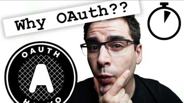 Video What is OAuth and why does it matter? - OAuth in Five Minutes su italiano