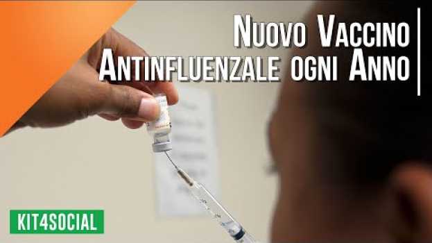 Video Perché serve un Vaccino Antinfluenzale Nuovo ogni anno? - KIT4SOCIAL in English