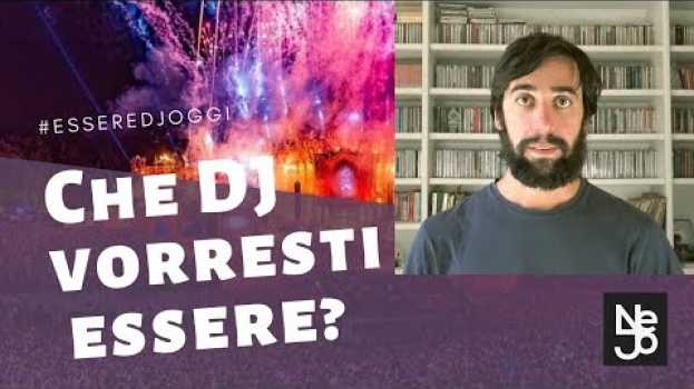 Video Che DJ vorresti essere? Essere DJ Oggi 232 auf Deutsch