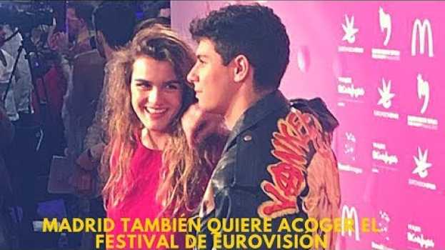 Video Madrid también quiere acoger el festival de Eurovisión in English