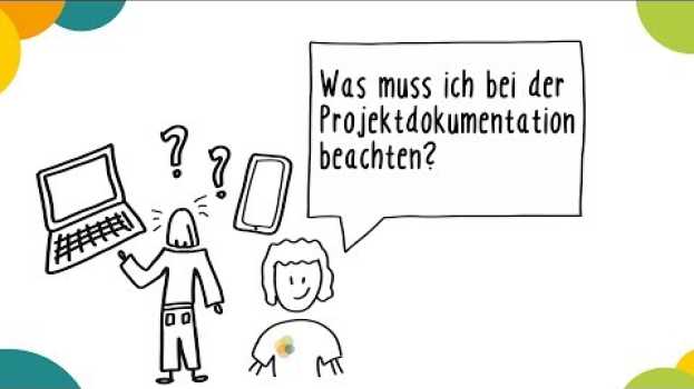 Video Kapitel 1: Wass muss ich bei der Projektdokumentation beachten? su italiano