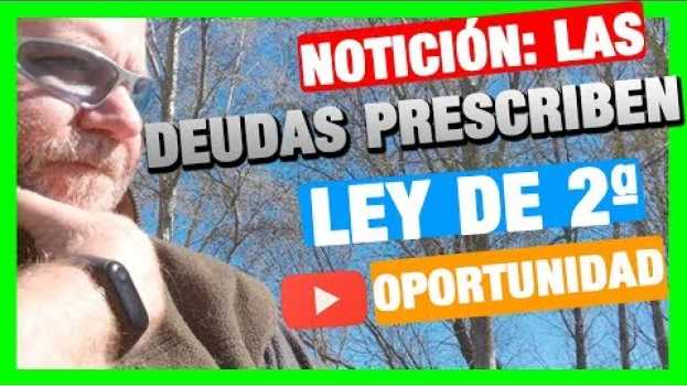 Video ¿Cuando Prescriben Las Deudas en España? ¿Después de cuánto tiempo-plazo? Ley de Segunda oportunidad en français