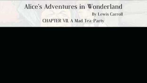 Video Alice’s Adventures in Wonderland by Lewis Carroll -CHAPTER VII. A Mad Tea-Party po polsku
