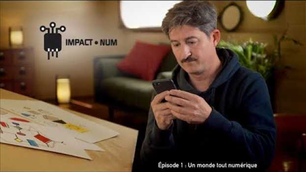 Video Mooc Impacts environnementaux du numérique - épisode 1 - Un monde tout numérique em português