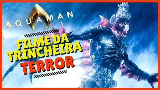 Video AQUAMAN - SPIN-OFF VAI SER UM FILME DE TERROR?   türkçe