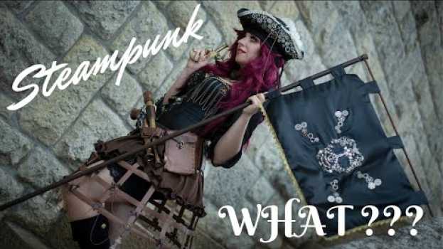 Video ▼ STEAMPUNK ▼ Che cos'è??? auf Deutsch
