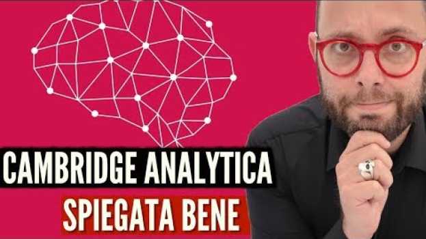 Video 353. Cambridge Analytica spiegata bene... in English