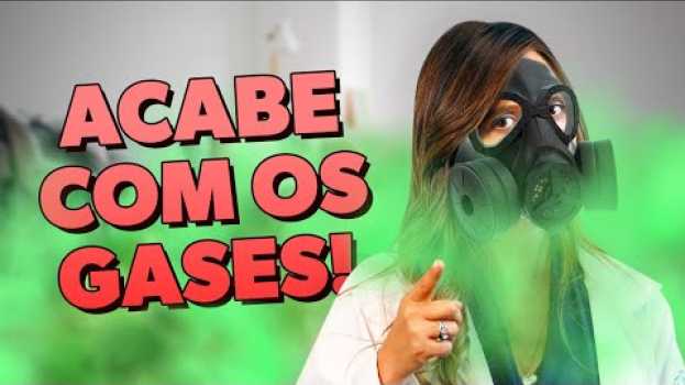 Video Como não ter GASES PODRES e Como TRATAR REFLUXO! en français