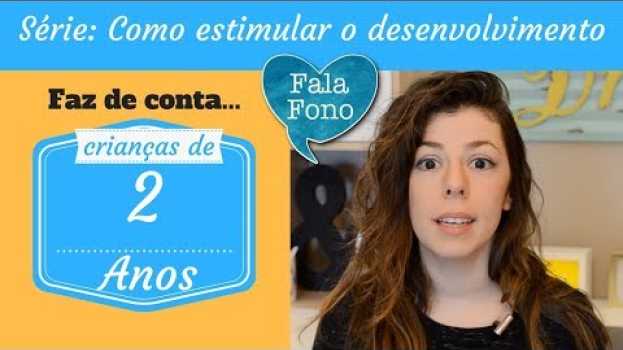 Video Criança de 2 anos | como estimular o desenvolvimento in English