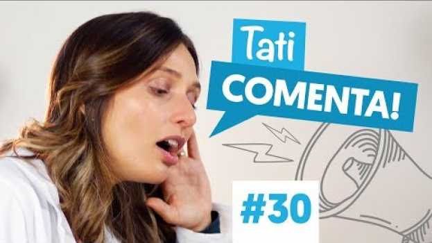 Video Como beber sem ter ressaca?  | Tati Comenta #30 auf Deutsch