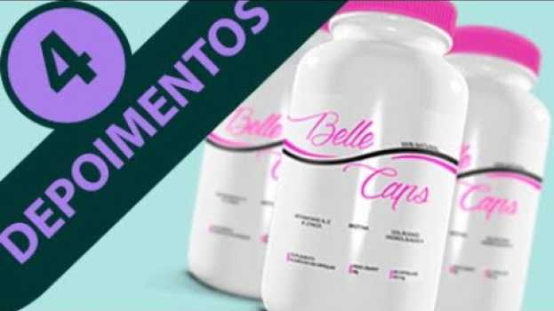 Video Belle Caps Depoimentos 4 [Belle Caps Reclame Aqui CUIDADO Onde Comprar Belle Caps Bula,Formula] po polsku