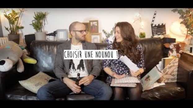 Video Choisir Une Nounou ! in English