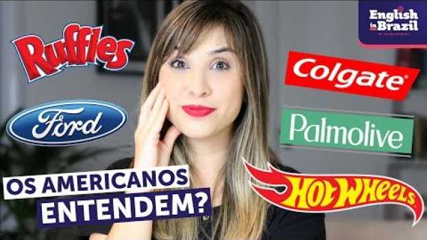 Video 9 marcas americanas que pronunciamos "ERRADO" em inglês: será que os gringos entendem? po polsku