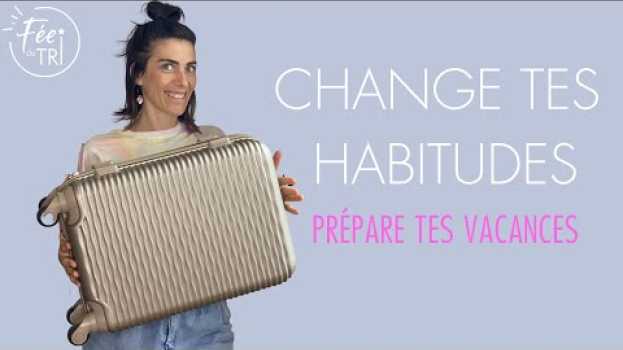 Video 🧳 Bien préparer ses vacances 🧳  #charge mentale #organisation feedutri auf Deutsch