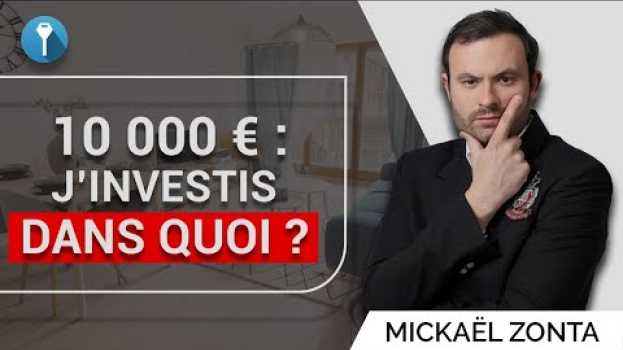 Video Comment investir dans l'immobilier avec 10.000 € ? em português