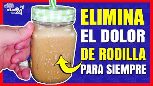 Video 🔴✅ ¡ÚSALO 2 VECES! Batido que ELIMINA EL DOLOR DE RODILLA Para Siempre  y Reconstruir Cartílagos em português