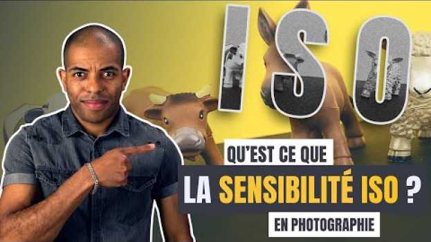Video Qu'est ce que la sensibilité ISO en photographie em português