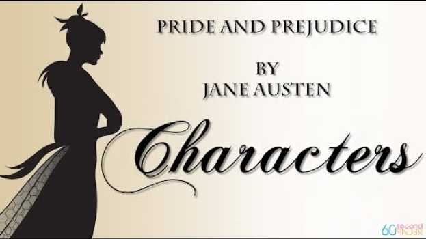 Video Pride and Prejudice | Characters | 60second Recap® auf Deutsch
