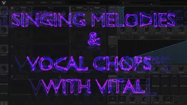Video Vital Tutorial | Singing Melodies and Vocal Chops with a Text to Speech Wavetable Synth po polsku