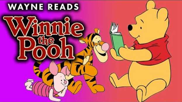 Video Wayne Reads Winnie The Pooh In Which Pooh Goes Visiting and Gets into a Tight Place   türkçe