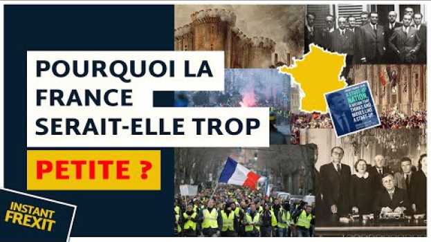Video Pourquoi la France serait-elle trop petite ? em português