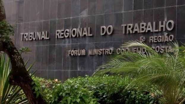 Video Decisão do TRT5 de reintegrar dirigente de cooperativa é mantida pelo TST   türkçe