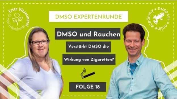 Video Folge 18 | Können Raucher unbedenklich DMSO anwenden? po polsku