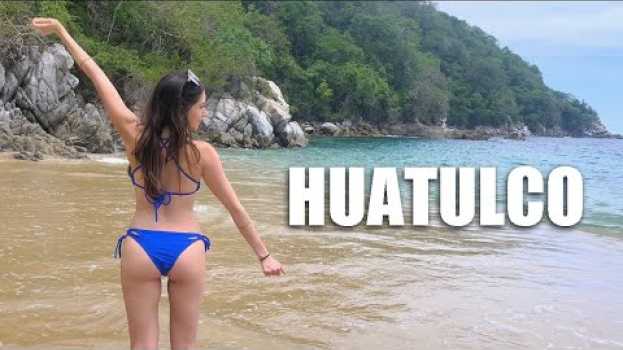 Video Huatulco ¿qué hacer? / Costo X Destino   türkçe