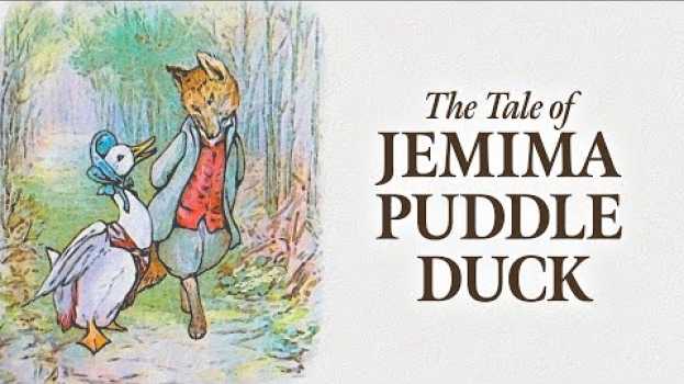 Video The Tale of Jemima Puddle Duck by Beatrix Potter | Read Aloud | Storytime with Jared auf Deutsch