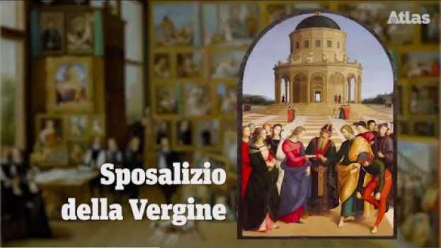 Video Lo Sposalizio della Vergine di Raffaello   türkçe