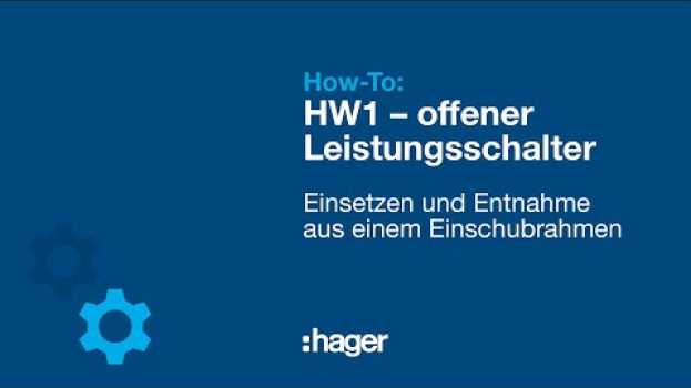 Video How-to offener Leistungsschalter HW1: Einsetzen und Entnahme aus einem Einschubrahmen po polsku