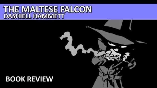 Video The Maltese Falcon by Dashiell Hammett Book Review em português
