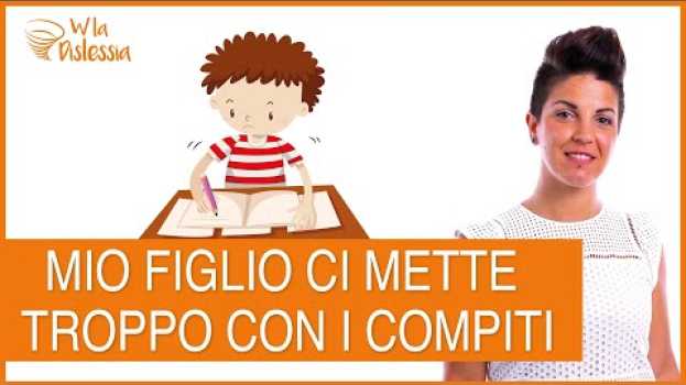 Video Mio figlio impiega troppo tempo a fare i compiti en français
