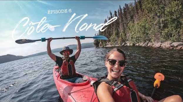 Видео Cet épisode nous a presque coûté 450$!! Côte-Nord episode 06 на русском