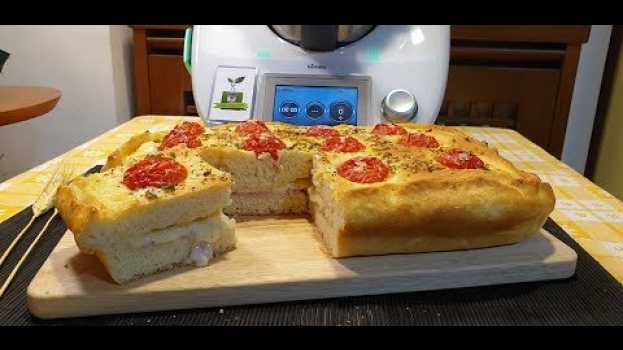 Video Focaccia soffice ripiena per bimby TM6 TM5 TM31 po polsku