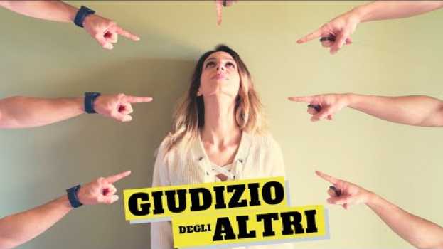 Video Come superare la paura del GIUDIZIO DEGLI ALTRI en français