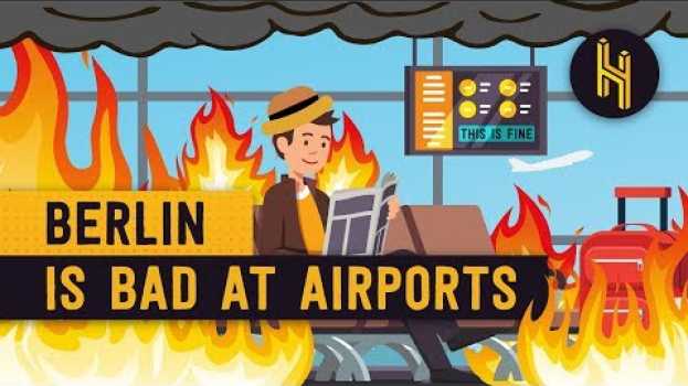 Video Why Berlin's 15 Year-Old Airport has Never Had a Flight   türkçe