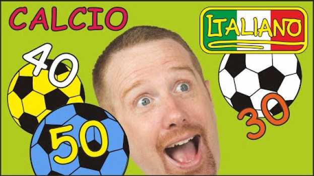 Video Gioca a Calcio coi Numeri per Bambini | Le Storie di Steve and Maggie Italiano in English