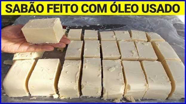 Видео Sabão Caseiro com Óleo Usado! Prático, Barato, Cremoso, e muito mais ESPUMA на русском