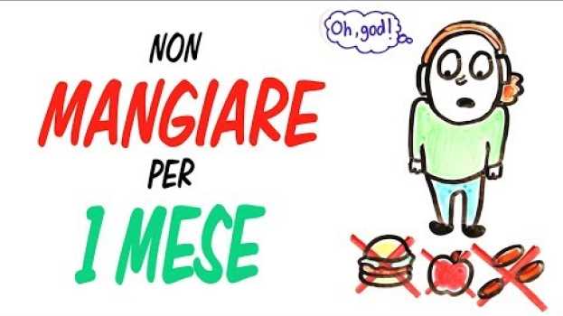 Видео Cosa succede a NON MANGIARE per un MESE? Gli effetti del DIGIUNO на русском