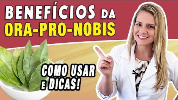 Video Benefícios da Ora-Pro-Nobis - Para Que Serve e Como Fazer [EMAGRECE?]   türkçe