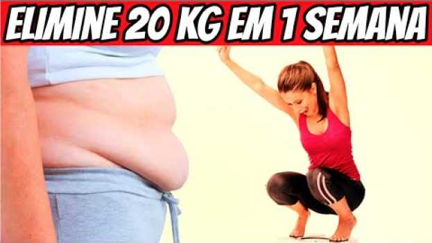 Video DIETA Que EMAGRECE RÁPIDO e FÁCIL Até 20 KG EM APENAS 7 DIAS in English