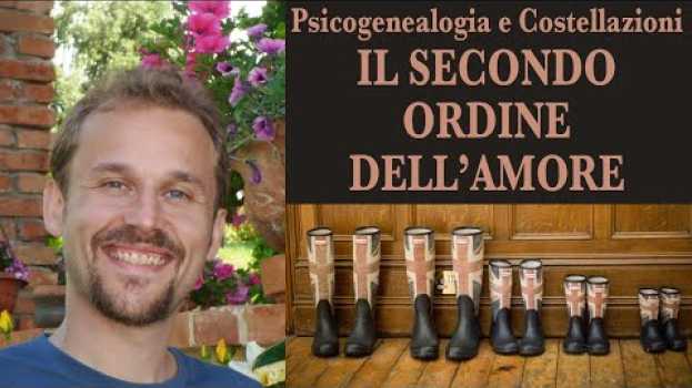 Video Il secondo ordine dell'amore (Costellazioni familiari)   türkçe