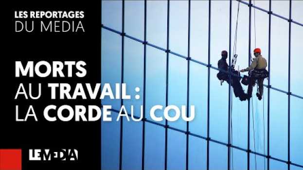 Video MORTS AU TRAVAIL : LA CORDE AU COU in English