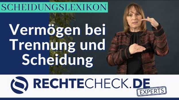 Video Vermögen bei Trennung und Scheidung [SCHEIDUNGSLEXIKON] su italiano