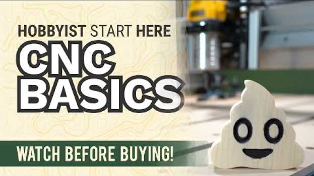 Video CNC Basics - What You Need To Get Started   türkçe