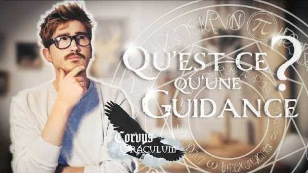 Video QU'EST-CE QU'UNE GUIDANCE ? 🤔🔮 en español