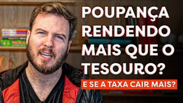 Video O TESOURO DIRETO AGORA RENDE MENOS QUE A POUPANÇA? Ou a renda fixa ACABOU? (com cálculos!) en español