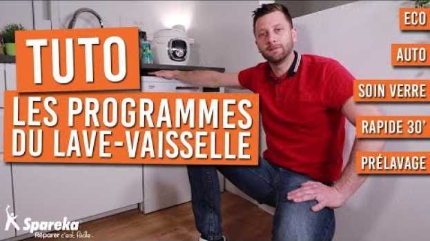 Video Tout savoir sur les programmes du lave vaisselle : comment les utiliser ? auf Deutsch